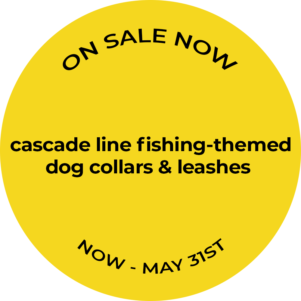  On sale now through May 31st cascade line fishing-themeddog collars & leashes 